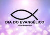 DIA DO EVANGÉLICO: SAIBA O QUE ABRE E O QUE FECHA NO DF