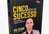 Editora Saphi lança livro guia para um Sucesso Sustentável a partir da manutenção da boa saúde