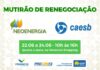 Procon promove Feirão de Água e Luz para renegociar dívidas de consumidores