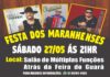 A TRADICIONAL FESTA DOS MARANHENSES AGITA O GUARÁ NESTE SÁBADO (27)