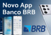 SUPERAPP BRB: UMA NOVA REFERÊNCIA EM MOBILE BANKING NO BRASIL