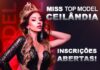 As inscrições para o Miss Top Model Ceilândia estão oficialmente abertas!